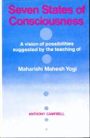 Seven States of Consciousness: A Vision of Possibilities Suggested by the Teaching of Maharishi Mahesh Yogi