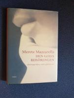 Den goda ber&ouml;ringen : Om kropp, h&auml;lsa, v&aring;rd och litteratur
