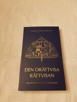 Den or&auml;ttvisa r&auml;ttvisan : en r&auml;ttspraxis som renovr&auml;ker