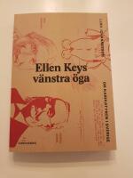 Ellen Keys v&auml;nstra &ouml;ga : om karikatyren i Sverige