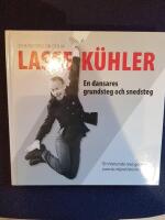 Lasse K&uuml;hler - en dansares grundsteg och snedsteg