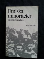Etniska minoriteter i Sverige f&ouml;rr och nu.