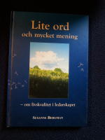 Lite ord och mycket mening : om livskvalitet i ledarskapet