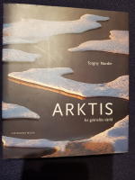 Arktis : en gr&auml;nsl&ouml;s v&auml;rld
