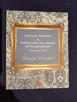 Lewinsky, Napoleon & mannen som blev sj&ouml;sjuk p&aring; Djurg&aring;rdsf&auml;rjan - Om konste