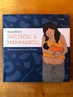 Kejsarf&ouml;dsel : snittkoll & mammaroll