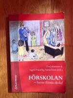 F&ouml;rskolan - barns f&ouml;rsta skola!