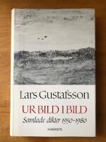 Ur bild i bild - samlade dikter 1950-1980