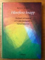 Filosofens knapp : om konst och kunskap och waldorfpedagogikens ok&auml;nda bakgrund