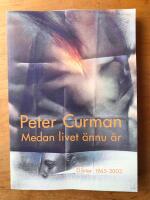 Medan livet &auml;nnu &auml;r: Dikter 1965-2003