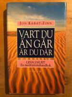Vart du &auml;n g&aring;r &auml;r du d&auml;r