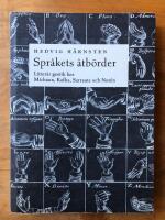Spr&aring;kets &aring;tb&ouml;rder - litter&auml;r gestik hos Michaux, Kafka, Sarraute och Nor&eacute;n