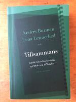 Tillsammans : politik, filosofi och estetik p&aring; 1960- och 1970-talen