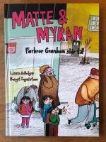 Matte & Myran Farbror Granbom sl&aring;r till