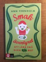 Smakäventyret : att lära små barn äta mat