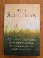 Att vara med henne &auml;r som att springa uppf&ouml;r en sommar&auml;ng utan att bli det minsta tr&ouml;tt