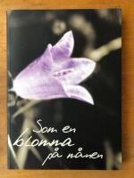 Som en blomma p&aring; m&aring;nen