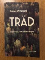 Tr&auml;d : en vandring i den svenska skogen