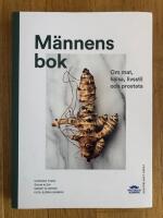M&auml;nnens bok : om mat, h&auml;lsa, livsstil och prostata