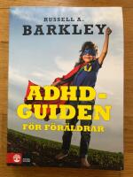 ADHD-guiden f&ouml;r f&ouml;r&auml;ldrar