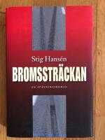 Bromsstr&auml;ckan - en sp&auml;nningsroman