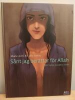 S&aring;nt jag ber&auml;ttar f&ouml;r Allah