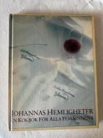 Johannas hemligheter : en kokbok f&ouml;r alla fem sinnena