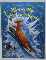 Mamma Mu &aring;ker rutschkana