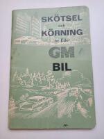 sk&ouml;tsel och K&ouml;rning av Eder GM Bil