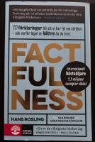 Factfulness : tio knep som hj&auml;lper dig f&ouml;rst&aring; v&auml;rlden