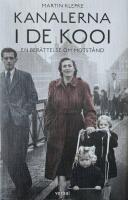 Kanalerna i De Kooi : en ber&auml;ttelse om motst&aring;nd