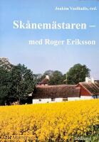 Sk&aring;nem&auml;staren - med Roger Eriksson