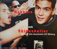 Hakkors och Skinnskallar - Rasism fr&aring;n Auschwitz till V&aring;lberg