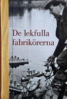 De lekfulla fabrik&ouml;rerna