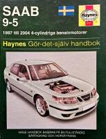 Saab 9-5 : [1997 till 2004, 4-cylindriga bensinmotorer] : g&ouml;r-det-sj&auml;lv-handbok