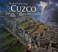 Cuzco - The Heart of the Incas Capital de los Incas
