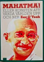 Mahatma! : eller konsten att v&auml;nda v&auml;rlden upp och ner