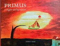 Primus, ingen vanlig naivist