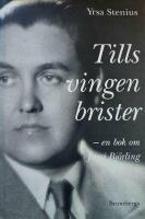 Tills vingen brister : en bok om Jussi Bj&ouml;rling