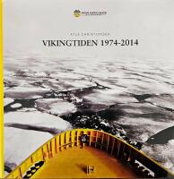 Viking Supply Ships Vikingtiden 1974-2014