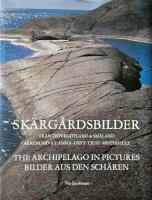 Sk&auml;rg&aring;rdsbilder : Fr&aring;n &Ouml;sterg&ouml;tland & Sm&aring;land = The archipelago in pictures : from &Ouml;sterg&ouml;tland & Sm&aring;land = Bilder aus den Sch&auml;ren : von &Ouml;sterg&ouml;tland & Sm&aring;land