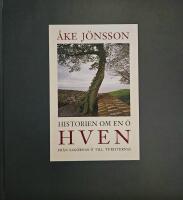 Historien om en &ouml; : Hven - fr&aring;n sagornas &ouml; till turisternas