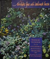 Nordiskt ljus och italiensk hetta : Sommarblommor &agrave; la G&ouml;teborgs botaniska tr&auml;dg&aring;rd