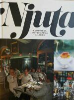Njuta; Marmiterna, gastronomin och m&aring;ltiden