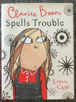 Clarice Bean Spells Trouble