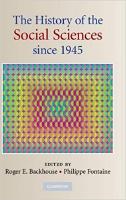 The History of the Social Sciences since 1945
