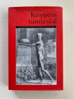 Kroppens tunna skal. Sex ess&auml;er om kropp, historia och kultur