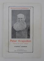 Peter Krapotkin Hans liv och id&eacute;er