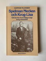 Spelman Necken och Krog-Lisa - Glimtar fr&aring;n livet i Fattigsverige kring sekelskiftet