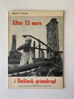 Efter 13 mars - I &ouml;stfinsk gr&auml;nsbygd 